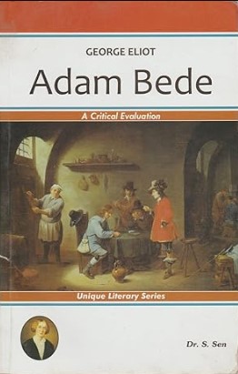 George Eliot: Adam Bede